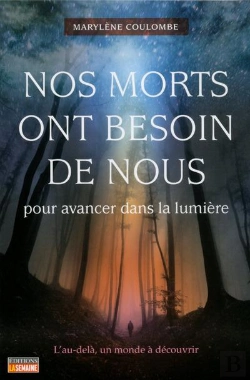 Bertrand.pt - Nos Morts Ont Besoin De Nous Pour Avancer Dans La  Lumiere