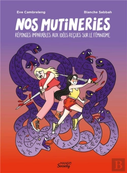 Bertrand.pt - Nos Mutineries : Réponses Imparables Aux Idées Reçues Sur Le Féminisme