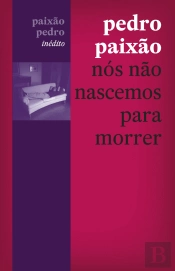 Nós Não Nascemos para Morrer