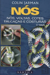 Nós - Nós, Voltas, Cotes, Falcaças e Costuras