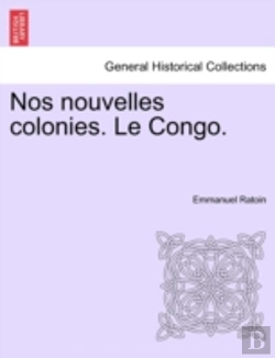 Bertrand.pt - Nos Nouvelles Colonies. Le Congo.