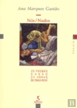 Bertrand.pt - NÓS/NUDOS - 25 poemas sobre 25 obras de Paula Rego