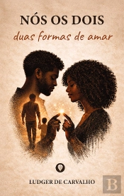 Nós os Dois - Duas Formas de Amar