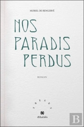 Nos Paradis Perdus