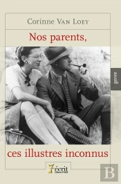 Nos Parents, Ces Illustres Inconnus
