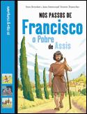 Nos Passos de Francisco - O Pobre de Assis