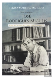 Nos Passos de José Rodrigues Miguéis