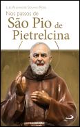 Nos Passos de São Pio de Pietrelcina