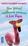 Nos (Pires) Meilleures Vacances A Las Vegas