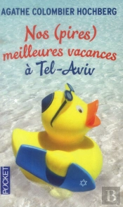 Nos (Pires) Meilleures Vacances A Tel Aviv