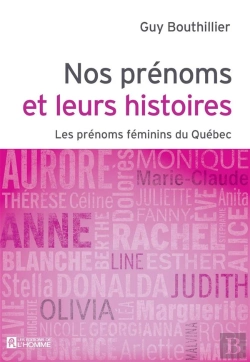 Bertrand.pt - Nos Prenoms Et Leurs Histoires V.02 Prenoms Feminins Du Quebec