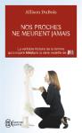 Nos Proches Ne Meurent Jamais
