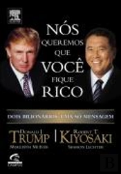 Nós Queremos que Você Fique Rico