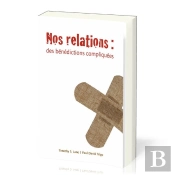Nos Relations ; Des Bénédictions Compliquées