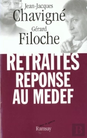 Nos Retraites Fonds De Pension ; Reponse Au Medef