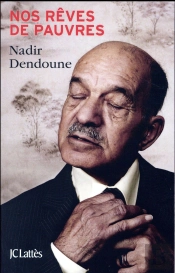 Nos Rêves De Pauvres