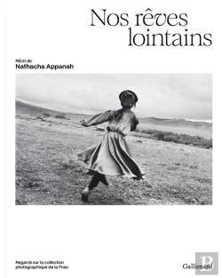 Bertrand.pt - Nos Rêves Lointains : Regards Sur La Collection Photographique De La Fnac
