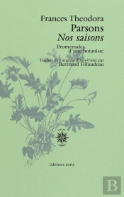 Nos Saisons : Promenades D'Une Botaniste