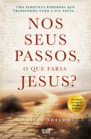 Nos seus Passos, o que Faria Jesus?