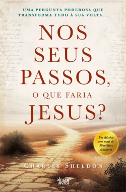 Bertrand.pt - Nos seus Passos, o que Faria Jesus?