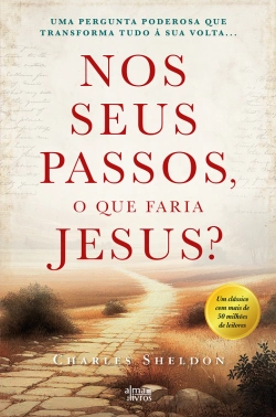 Bertrand.pt - Nos Seus Passos, O Que Faria Jesus?