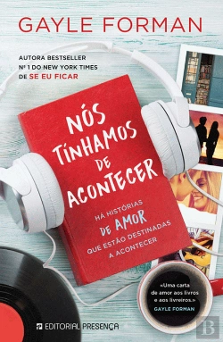 Bertrand.pt - Nós Tínhamos de Acontecer