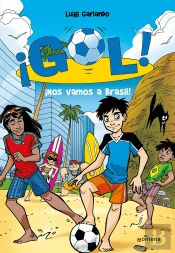 ¡Nos Vamos A Brasil! (Serie ¡Gol! 2)