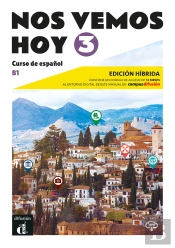 Nos Vemos Hoy 3 Ed. Hibrida, Edicion Para Estudiantes