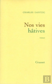 Nos Vies Hâtives