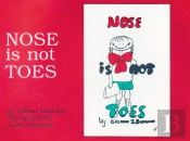 Nose Is Not Toes