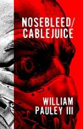 Nosebleed/Cablejuice