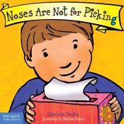 Noses Are Not For Picking Board Book