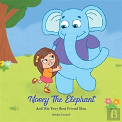 Bertrand.pt - Nosey The Elephant And His Very Best Friend Elsa