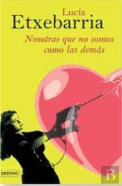 Nosotras Que No Somos Como Las Demas