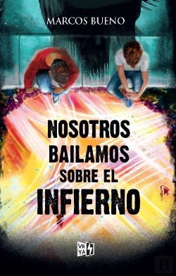 Bertrand.pt - Nosotros Bailamos Sobre El Infierno