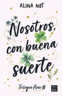 Nosotros, Con Buena Suerte