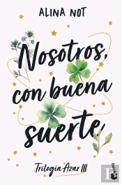 Nosotros, Con Buena Suerte