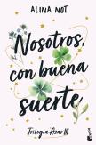 Nosotros, Con Buena Suerte