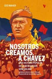 Nosotros Creamos A Chavez
