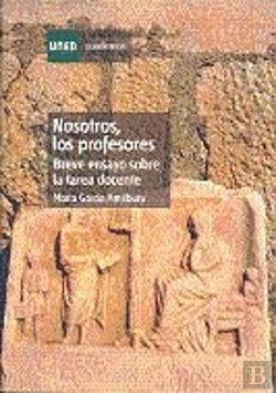 Bertrand.pt - Nosotros, Los Profesores. Breve Ensayo Sobre La Tarea Docente