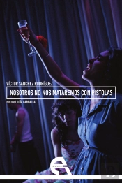 Nosotros No Nos Mataremos Con Pistolas