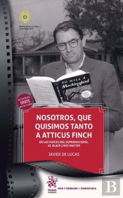 Nosotros, Que Quisimos Tanto A Atticus Finch