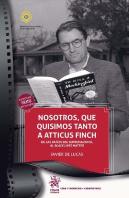 Nosotros, Que Quisimos Tanto A Atticus Finch