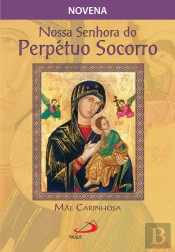Nossa Senhora Do Perpétuo Socorro, Mãe Carinhosa