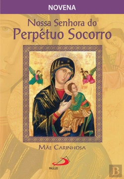 Bertrand.pt - Nossa Senhora Do Perpétuo Socorro, Mãe Carinhosa