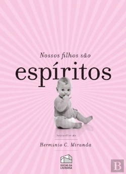 Bertrand.pt - Nossos Filhos São Espíritos