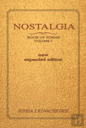 Nostalgia, Book Of Poems, Volume 3 New Expanded Edition