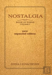 Nostalgia, Book Of Poems, Volume 3 New Expanded Edition