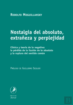 Bertrand.pt - Nostalgia Del Absoluto, Extrañeza Y Perplejidad 