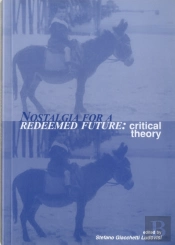 Nostalgia For A Redeemed Future